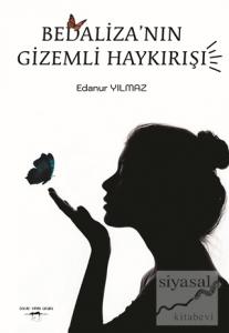 Bedaliza'nın Gizemli Haykırışı