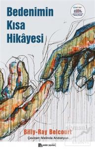 Bedenimin Kısa Hikayesi