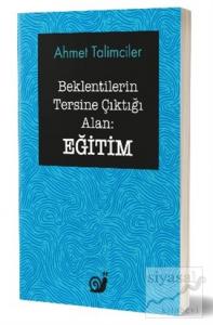 Beklentilerin Tersine Çıktığı Alan: Eğitim