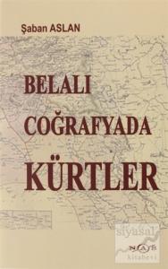 Belalı Coğrafyada Kürtler