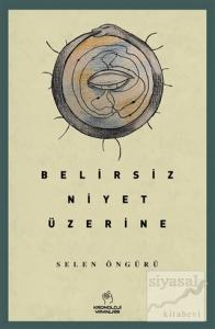 Belirsiz Niyet Üzerine