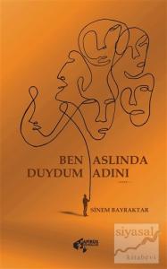 Ben Aslında Duydum Adını