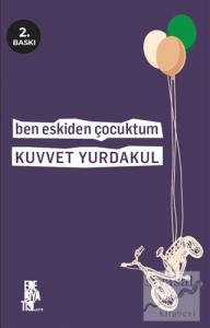 Ben Eskiden Çocuktum