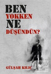 Ben Yokken Ne Düşündün?