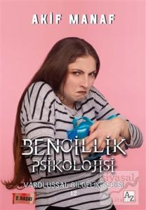 Bencillik Psikolojisi