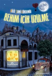Benim İçin Üzülme