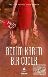 Benim Karım Bir Çocuk