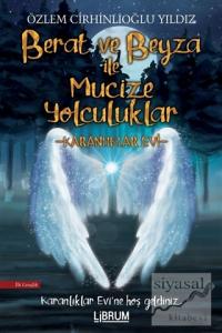 Berat ve Beyza İle Mucize Yolculuklar - Karanlıklar Evi