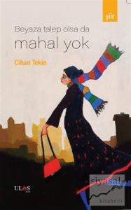 Beyaza Talep Olsa Da Mahal Yok