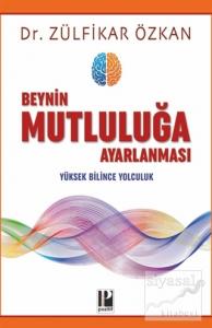 Beynin Mutluluğa Ayarlanması