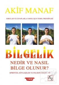 Bilgelik Nedir ve Nasıl Bilge Olunur?