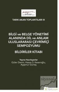 Bilgi ve Belge Yönetimi Alanında Dil ve Anlam Uluslarası Çevrimiçi Sempozyumu Bildiriler Kitabı