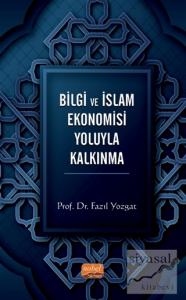 Bilgi ve İslam Ekonomisi Yoluyla Kalkınma