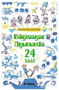 Bilgisayar Oyununda 24 Saat