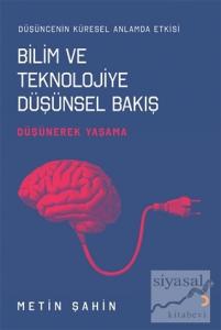 Bilim ve Teknolojiye Düşünsel Bakış