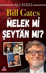 Bill Gates Melek mi Şeytan mı?