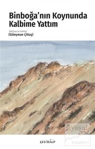 Binboğa'nın Koynunda Kalbime Yattım