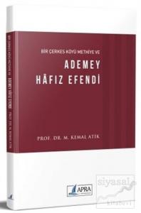 Bir Çerkes Köyü Methiye ve Ademey Hafız Efendi
