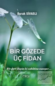 Bir Gözede Üç Fidan