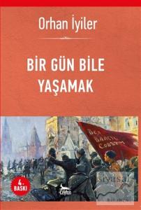Bir Gün Bile Yaşamak