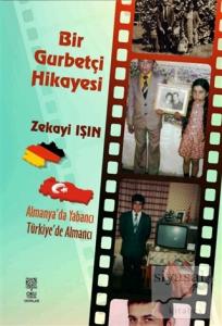 Bir Gurbetçi Hikayesi