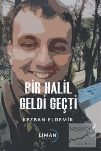 Bir Halil Geldi Geçti