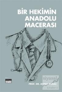 Bir Hekimin Anadolu Macerası