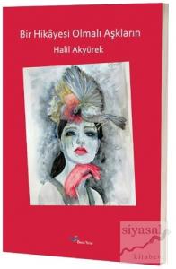 Bir Hikayesi Olmalı Aşkların