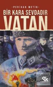Bir Kara Sevdadır Vatan