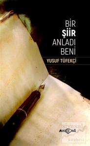 Bir Şiir Anladı Beni