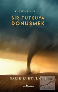 Bir Tutkuya Dönüşmek