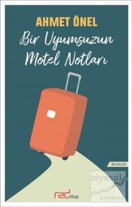 Bir Uyumsuzun Motel Notları