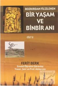 Bir Yaşam ve Binbir Anı Cilt: 2