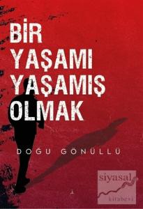 Bir Yaşamı Yaşamış Olmak