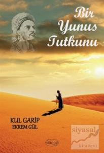 Bir Yunus Tutkunu