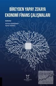 Bireyden Yapay Zekaya Ekonomi Finans Çalışmaları
