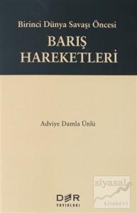 Birinci Dünya Savaşı Öncesi Barış Hareketleri