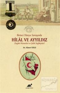 Birinci Dünya Savaşında Hilal ve Ayyıldız