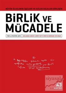 Birlik ve Mücadele Dergisi Sayı : 43 Ocak 2022