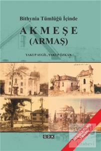 Bithynia Tümlüğü İçinde Akmeşe (Armaş)