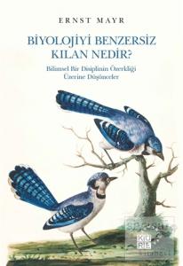 Biyolojiyi Benzersiz Kılan Nedir?