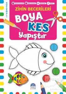 Boya Kes Yapıştır - Zihin Becerileri 3 Yaş