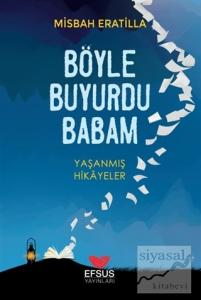 Böyle Buyurdu Babam