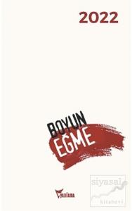 Boyun Eğme Ajandası 2022