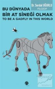 Bu Dünyada Bir At Sineği Olmak