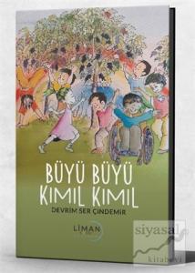 Büyü Büyü Kımıl Kımıl