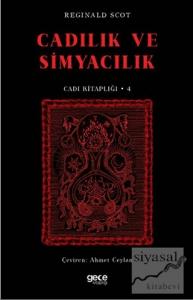 Cadılık ve Simyacılık - Cadı Kitaplığı 4