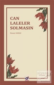 Can Laleler Solmasın