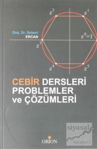Cebir Dersleri Problemler ve Çözümleri