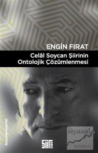 Celal Soycan Şiirinin Ontolojik Çözümlenmesi